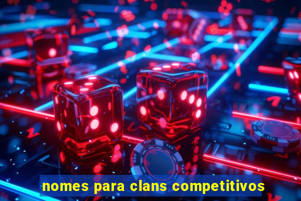 nomes para clans competitivos